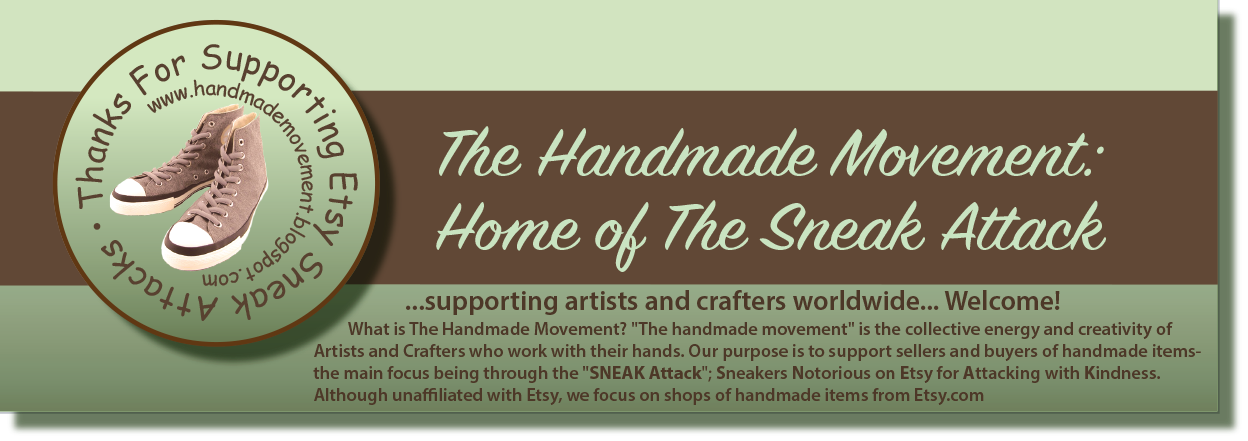 The Handmade Movement: Home of The Sneak Attack