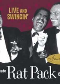 Live and Swingin': The Ultimate Rat Pack Collection (2003)