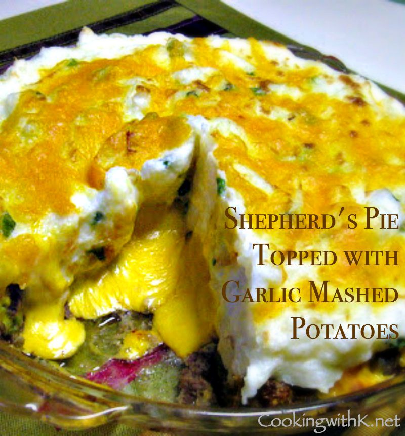 Cooking with K Shepherd's Pie with Garlic Mash Potatoes {aka Hamburger