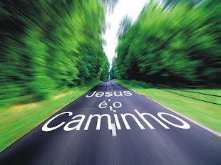 CAMINHO,VERDADE E VIDA`  JESUS -