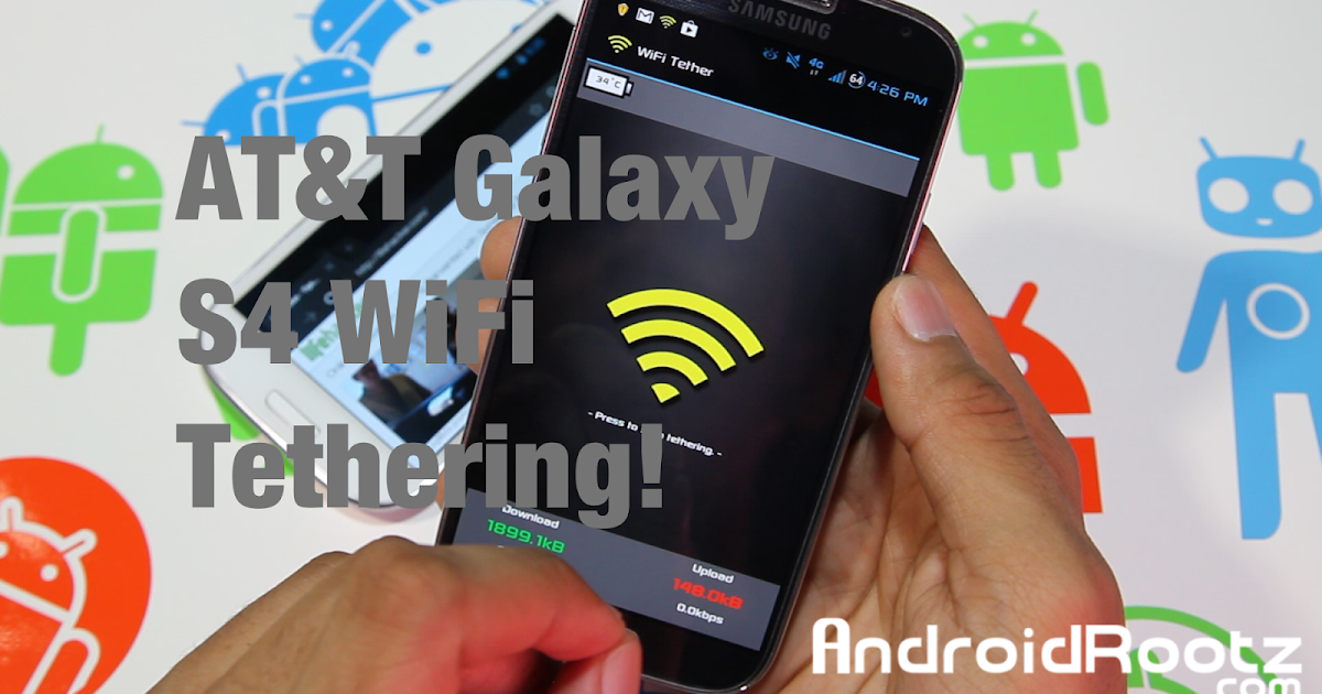How to Get Free WiFi Tethering/Hotspot on AT&T Galaxy S4 SGHi337