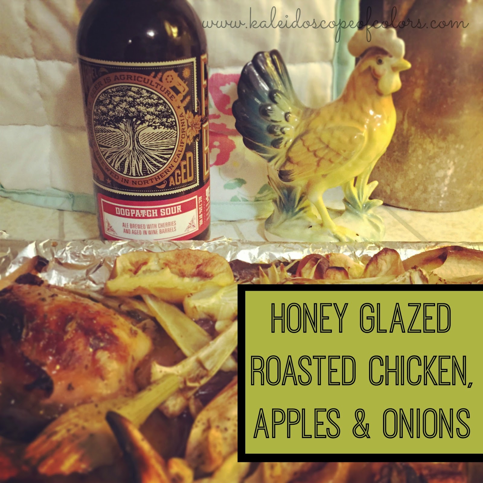 Kaleidoscope of Colors Honey Glazed Roasted Chicken, Apples and Onion