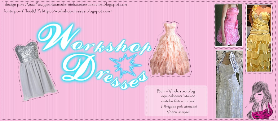 Workshop Dresses