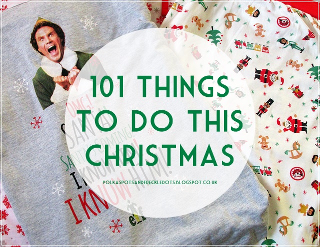 101 things to do this christmas polka spots and freckle dots 101 things to do this christmas polka spots and freckle dots