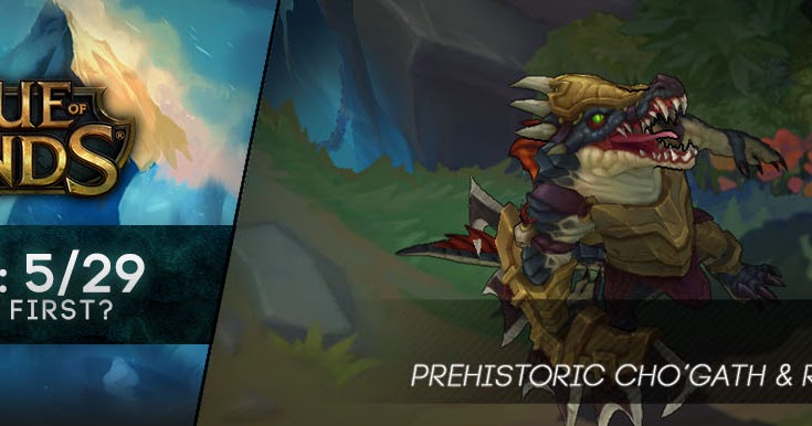 Surrender at 20: 5/29 PBE Update: Prehistoric Cho'Gath and Renekton