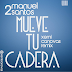 Manuel 2Santos - Mueve Tu Cadera (Xemi Canovas Acapella Remix) No Master (PROXIMAMENTE)