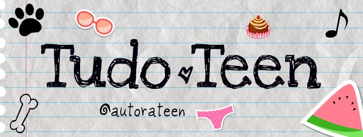 TUDO TEEN //