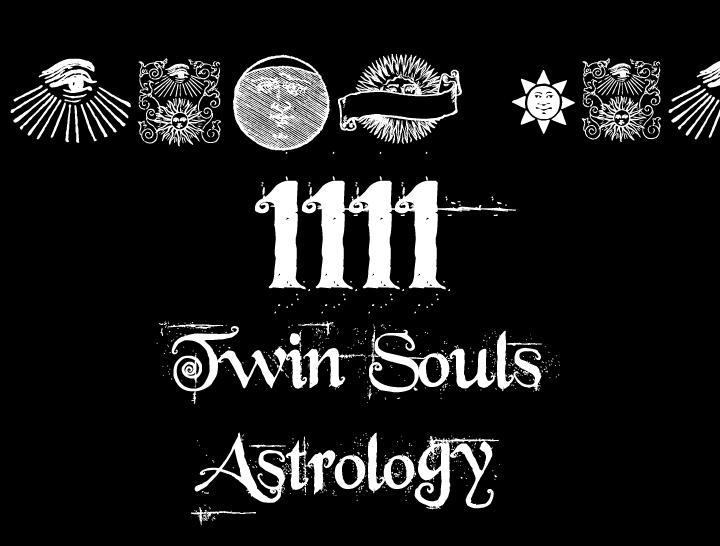 1111 Twin Souls Astrology