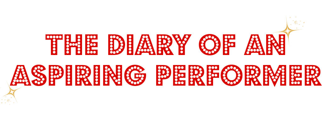 The Diary of an Aspiring Performer
