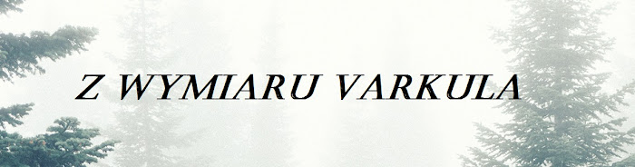 Z wymiaru Varkula
