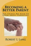 The art and science of parenting