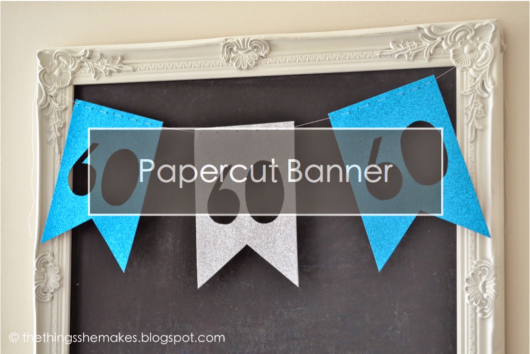 Paper Cut Banners The Things She Makes