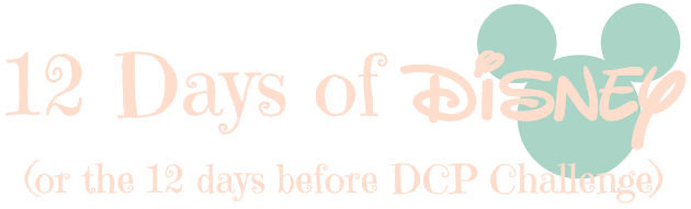 12 days of disney challenge day 6 sincerely dani rose disney challenge