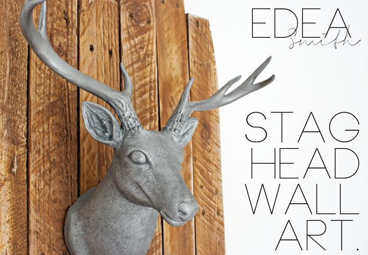 DIY STAG HEAD WALL ART ON RECLAIMED WOOD MOUNT EDEA SMITH