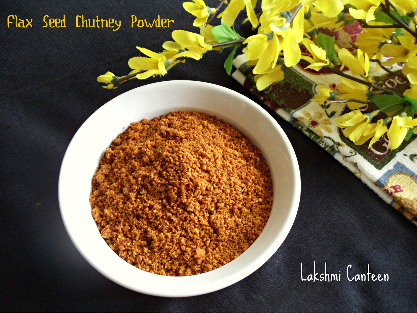 Lakshmi Canteen Flax Seed Chutney Powder