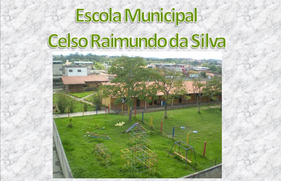 Escola Municipal Celso Raimundo da Silva