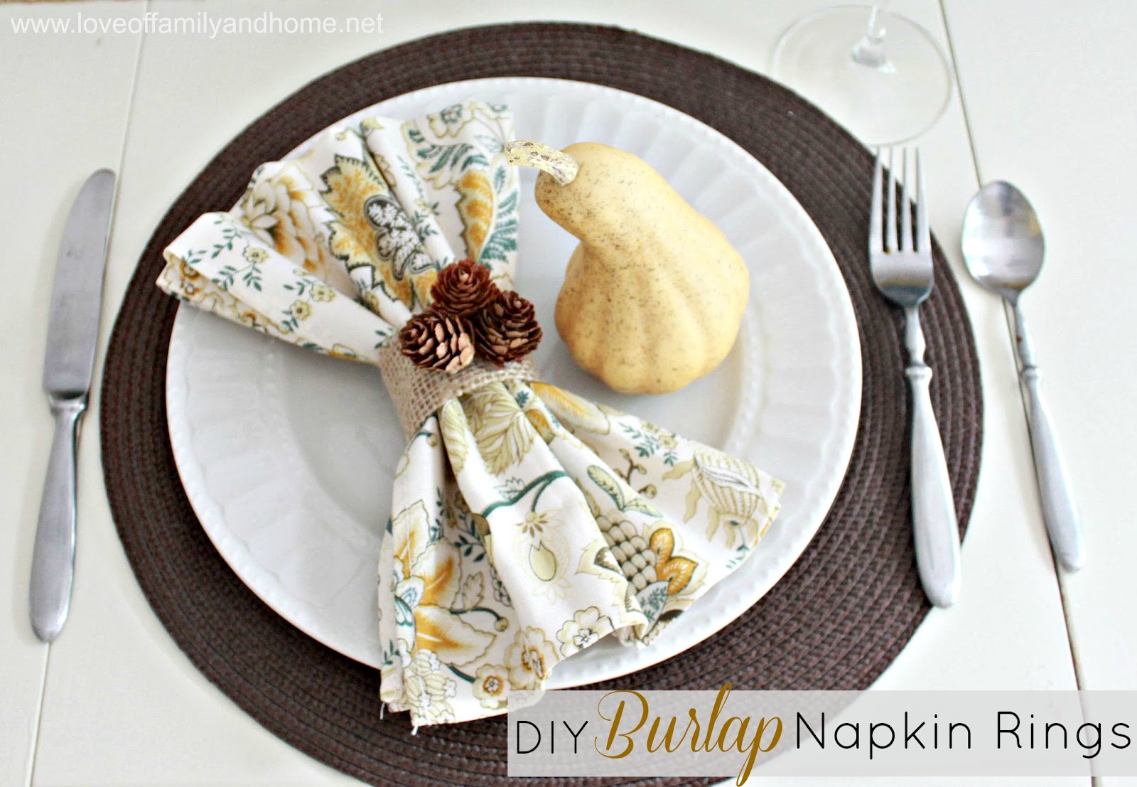 Fall Centerpiece & Napkin Ring Tutorials Tablescape Details Love of