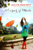 A Corner of White by Jaclyn Moriarty A Corner of White by Jaclyn Moriarty