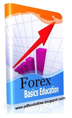 Forex Basic Education for the beginners eBook PDF Free Download Forex Basic Education for the beginners eBook