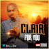 DOWNLOAD TRENDING MUSIC: FOR YOU BY CLAIR (@isic_clair) #FORYOU