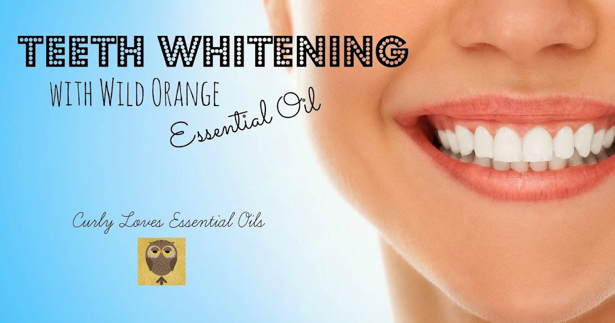 Curly Loves Essential Oils Teeth Whitening with Wild Orange Essential Oil
