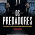 "Os Predadores" de Vitor Matos | Clube do Autor