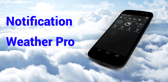 Notification Weather Pro v1.0.2 APK Notification Weather Pro v1.0.2 APK