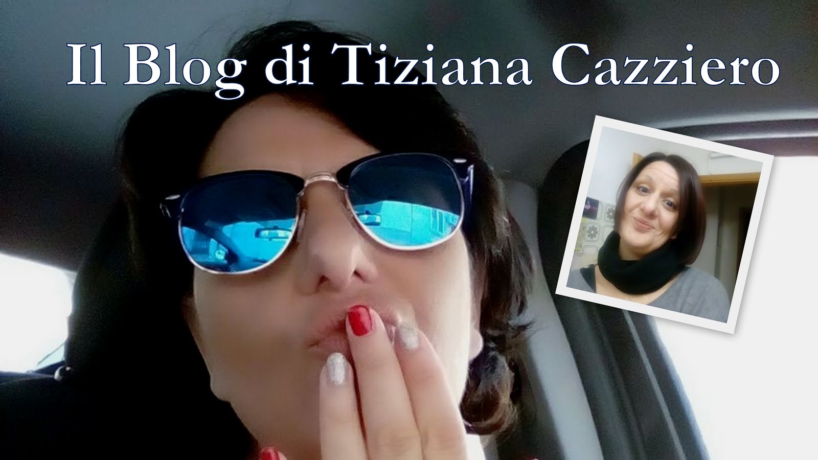 Blog di Tiziana Cazziero. Riflessioni di una blogger