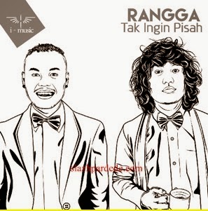 Rangga – Tak Ingin Pisah Rangga – Tak Ingin Pisah