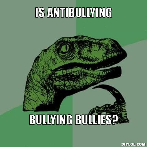 philosoraptor-meme-generator-is-antibullying-bullying-bullies-e03c31.jpg