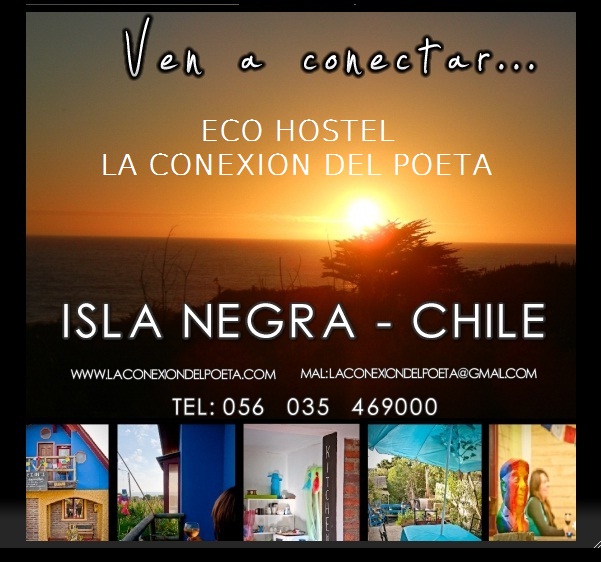 LA CONEXIÓN DEL POETA -  ISLA NEGRA-CHILE - web:www.lalocuradelpoeta.com