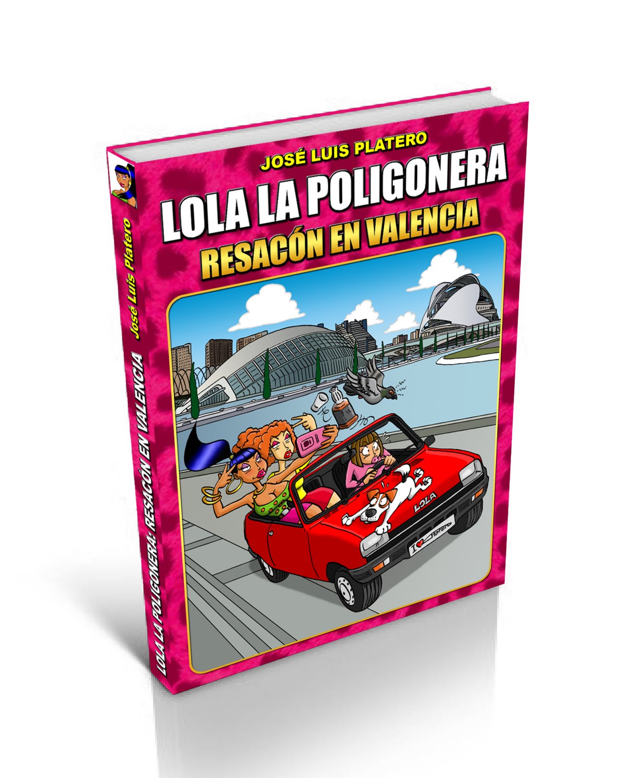 "LOLA LA POLIGONERA: RESACÓN EN VALENCIA" A LA VENTA
