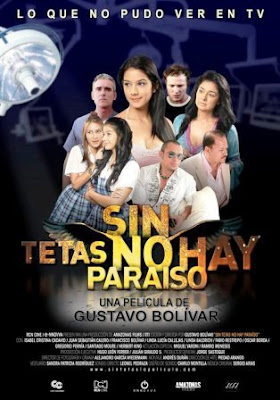 Sin tetas no hay paraiso (2011).