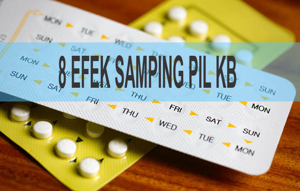 Efek Samping Pil KB Efek Samping Pil KB