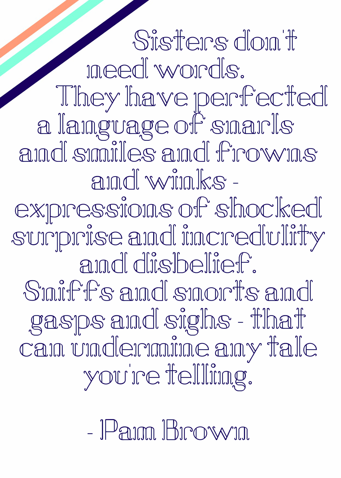 National+Brother+and+Sister+Day Sisters don't need words. They have perfected a language of snarls ...