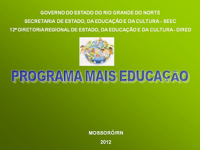 O que o programa mais educação O que o programa mais educação