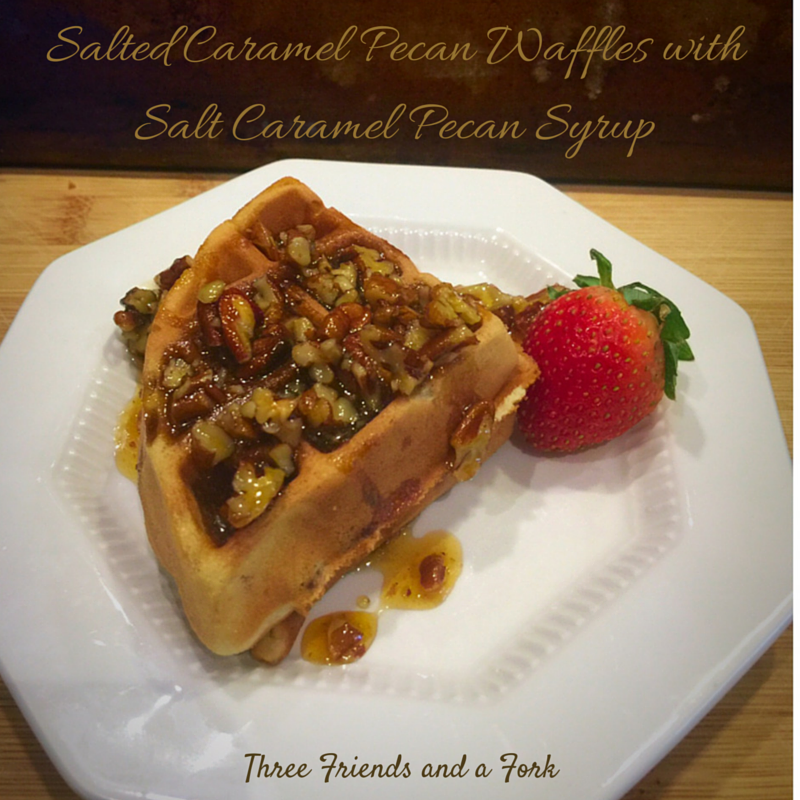 Salted Caramel Pecan Waffles Three Friends and a Fork