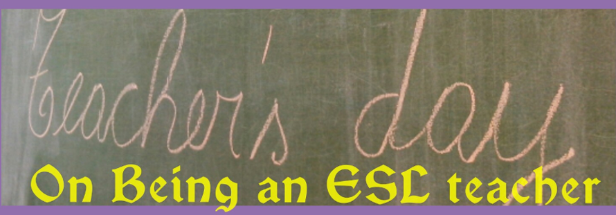 On being an ESL teacher