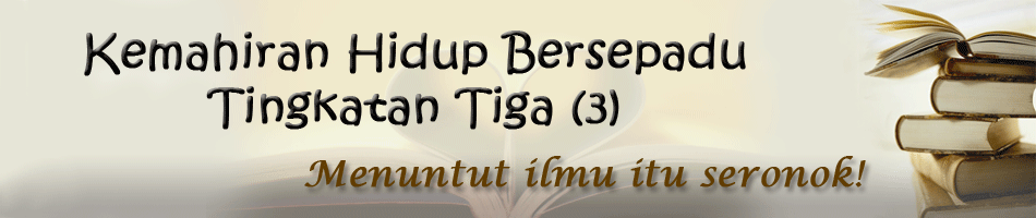 Kemahiran Hidup Bersepadu Tingkatan Tiga (3)