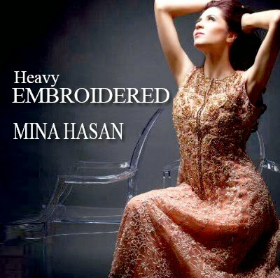 Mina Hasan Heavy Embroidered Dress Collection