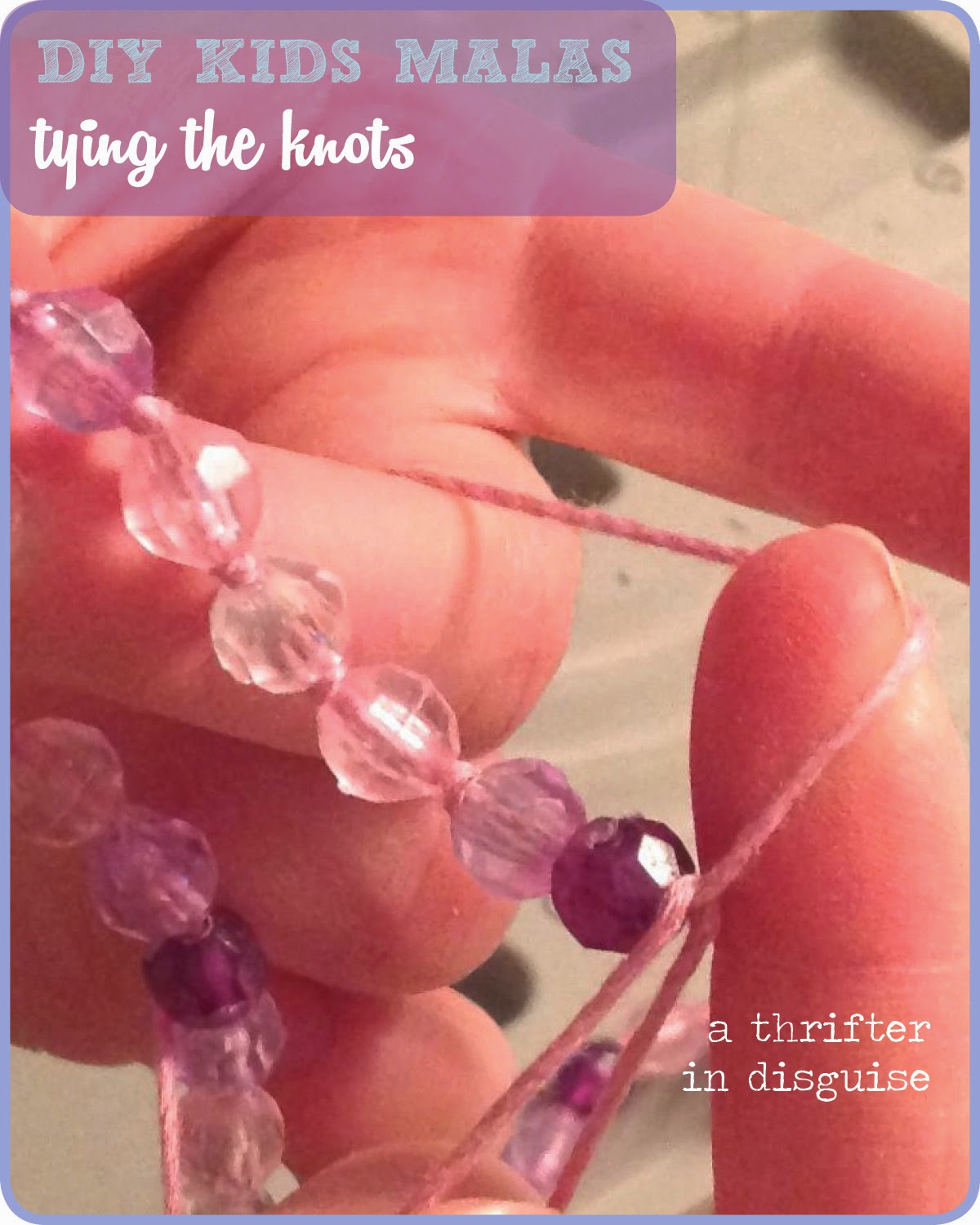 A Thrifter in Disguise Yoga for Kids Mala Beads Tutorial