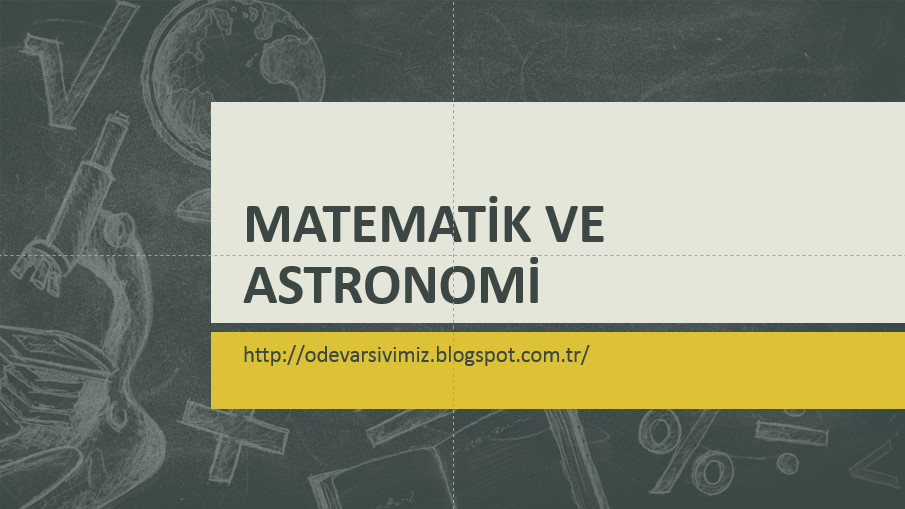 Matematik ve Astronomi - Burak İlk | Blog