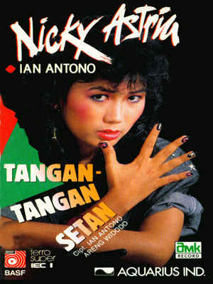 Nicky Astria - Tangan Tangan Setan (1986) ~ Musikindo99