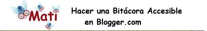 Hacer una Bitácora Blogger Accesible