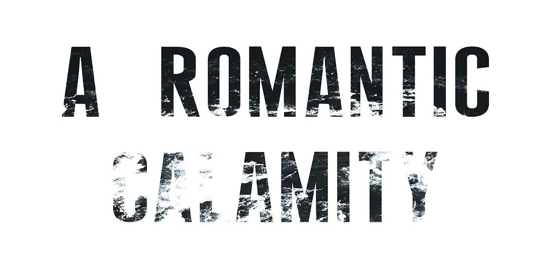 A Romantic Calamity