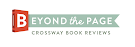 I review for Crossway's Beyond the Page