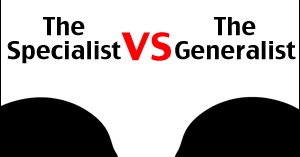 Why Would A Specialist Want To Be A Generalist?