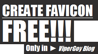Cara Membuat Favicon Blog ~ ViperGoy Blog's Panduan Cara Membuat Favicon Blogger Keren Mudah Cepat