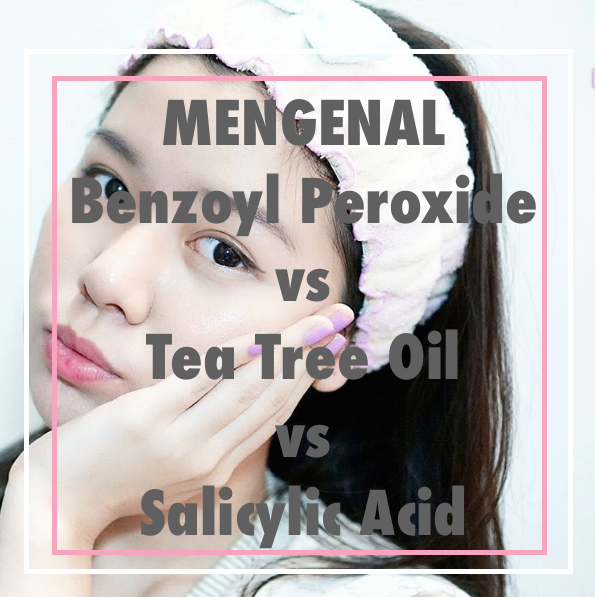 NgobrolCantik Mengenal Benzoyl Peroxide, Tea Tree Oil dan Salicylic