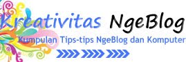 Kreativitas Ngeblog, Tutorial Ngeblog, Tips Blog,Belajar SEO